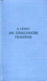 Lesky, Die griechische Tragödie. (Umschlag)