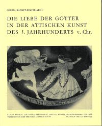 Kaempf-Dimitriadou, Die Liebe der Götter in der attischen Kunst des 5. Jahrhunde (Umschlag)