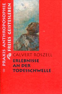 Roszell, Erlebnisse an der Todesschwelle. (Umschlag)