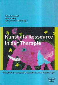 Schemmel, Kunst als Ressource in der Therapie. (Umschlag)