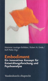 Embodiment - ein innovatives Konzept für Entwicklungsforschung und Psychoanalyse (Umschlag)