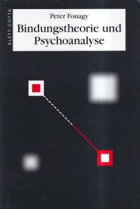 Fonagy, Bindungstheorie und Psychoanalyse. (Umschlag)