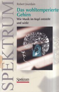 Jourdain, Das wohltemperierte Gehirn. (Umschlag)
