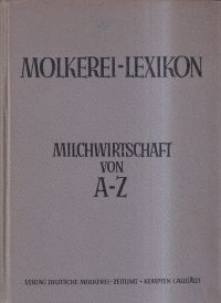 Schulz, Molkerei-Lexikon - Milchwirtschaft von A-Z ; Chemisch-bakteriologisches (Umschlag)