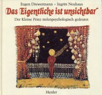 Drewermann, Das Eigentliche ist unsichtbar. (Umschlag)