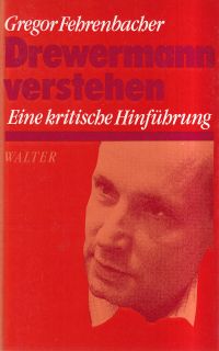 Fehrenbacher, Drewermann verstehen. (Umschlag)