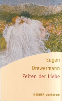 Drewermann, Zeiten der Liebe. (Umschlag)