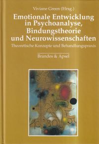 Green, Emotionale Entwicklung in der Psychoanalyse, Behindungtheorie und Neurowi (Umschlag)