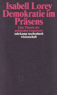 Lorey, Demokratie im Präsens. (Umschlag)