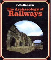 Ransom, The archeology of railways. (Umschlag)